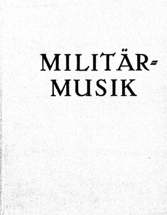 Militärmusik in Geschichte und Gegenwart