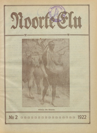 Noorte Elu : Eesti Noorte Usklikkude C[hristian] E[ndeavor] Liidu häälekandja ; 2 1922