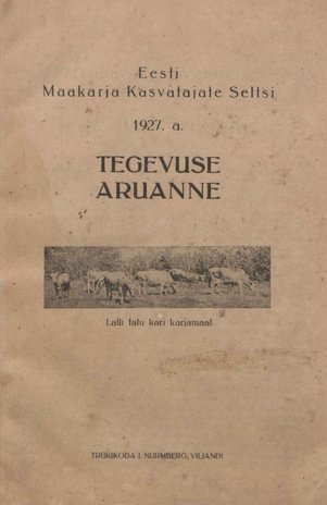 Eesti Maakarja Kasvatajate Seltsi 1927 a. tegevuse aruanne ; 1928