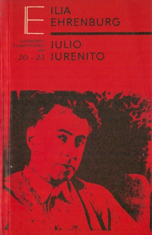 Julio Jurenito : [romaan] (Loomingu raamatukogu ; 20-23 (756-759) 1972)