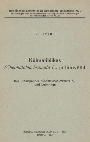 Külmaliblikas (Cheimatobia brumata L.) ja liimvööd = Der Frostspanner (Cheimatobia brumata L.) und Leimringe