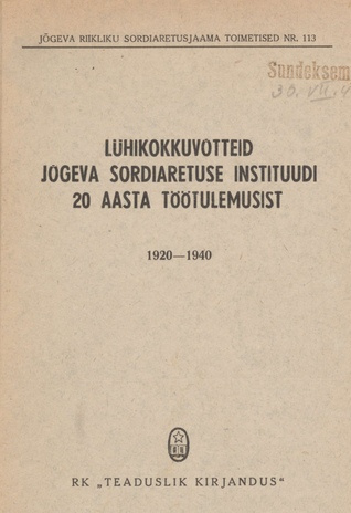 Lühikokkuvõtteid Jõgeva Sordiaretuse Instituudi 20 aasta töötulemusist 1920-1940