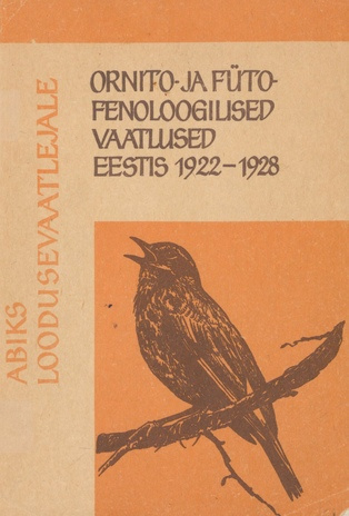 Ornito- ja fütofenoloogilised vaatlused Eestis 1922-1928
