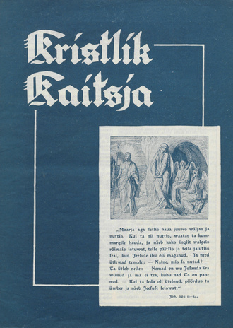 Kristlik Kaitsja : Eesti metodistide häälekandja ; 4 1939-03-31