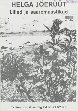 Helga Jõerüüt : lilled ja saaremaastikud : Tallinn, Kunstisalong 04. IV - 21. IV 1985 : näitusekataloog