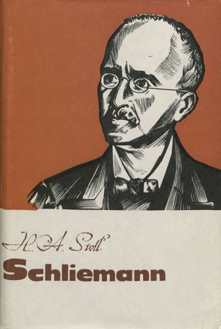 Unistus Troojast : romaan Heinrich Schliemanni elust (Biograafiline sari ; 1971)