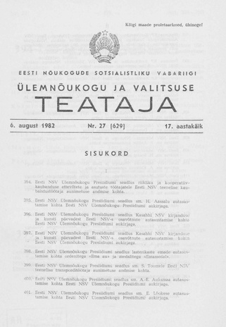 Eesti Nõukogude Sotsialistliku Vabariigi Ülemnõukogu ja Valitsuse Teataja ; 27 (629) 1982-08-06