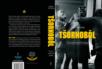 Tšornobõl : tuumakatastroofi ajalugu 