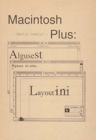Macintosh Plus : algusest Layout'ini : informaatika õppevahend ajakirjandustudengeile 