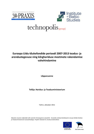 Euroopa Liidu tõukefondide perioodi 2007-2013 teadus‐ ja arendustegevuse ning kõrghariduse meetmete rakendamise vahehindamine : lõpparuanne