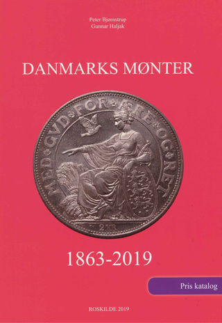 Danmarks mønter : [1863-2019 : pris katalog] 