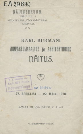 Karl Burmani akwarellmaalide ja arhitekturide näitus : 27 aprillist - 22. mai 1918 : [näitusekataloog]