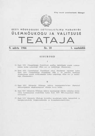 Eesti Nõukogude Sotsialistliku Vabariigi Ülemnõukogu ja Valitsuse Teataja ; 10 1966-03-09