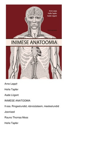 Inimese anatoomia. II osa, Ringeelundid, närvisüsteem, meeleelundid : õpik kõrgkoolidele 