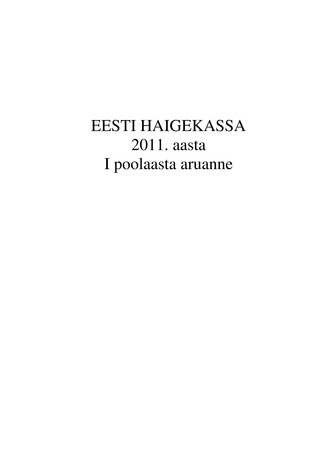 Eesti Haigekassa 2011. aasta I poolaasta aruanne