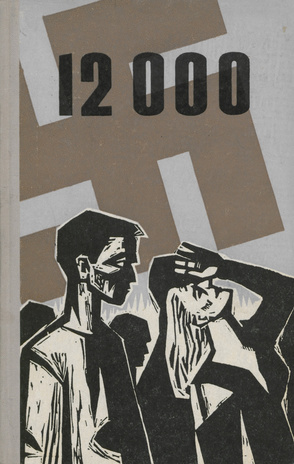 12000 : Tartus 16.-20. jaanuaril 1962 massimõrvarite Juhan Jüriste, Karl Linnase ja Ervin Viksi üle peetud kohtuprotsessi materjale 