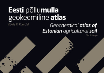 Eesti põllumulla geokeemiline atlas. Köide II, Kaardid = Geochemical atlas of Estonian agricultural soil. Vol. II, Maps 