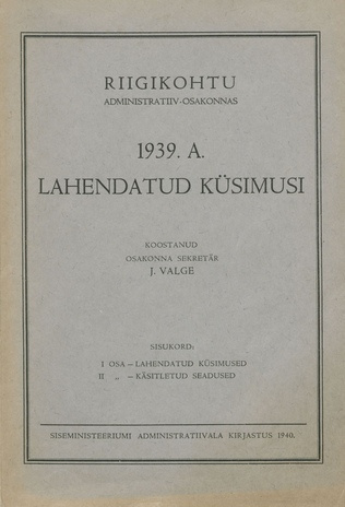Riigikohtu administratiivosakonnas 1939. a. lahendatud küsimusi ; 1940