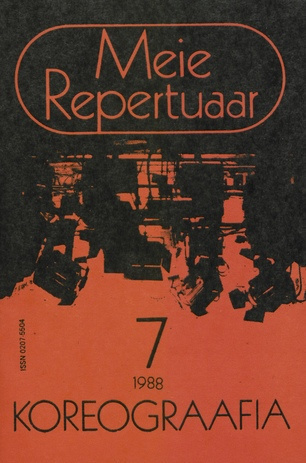 Meie repertuaar : Eesti NSV Rahvaloomingu ja Kultuuritöö Teadusliku Metoodikakeskuse väljaanne ; 7 1988-07