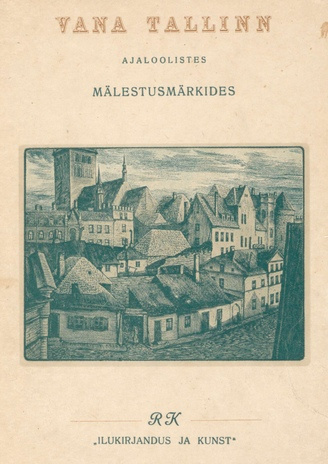 Vana Tallinn ajaloolistes mälestusmärkides