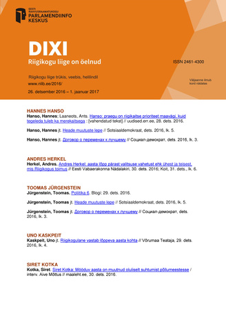DIXI. Riigikogu liige on öelnud ; 26. detsember 2016 – 1. jaanuar 2017