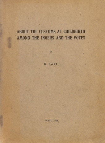 About the customs at childbirth among the Ingers and the Votes 