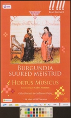 Burgundia suured meistrid : Hortus Musicus 