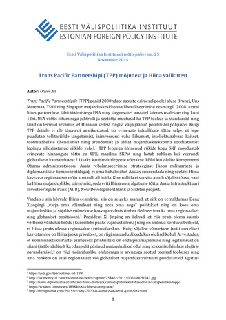 Trans Pacific Partnershipi (TPP) mõjudest ja Hiina valikutest ; (Eesti Välispoliitika Instituudi mõttepaber ; Nr. 25, november 2015)