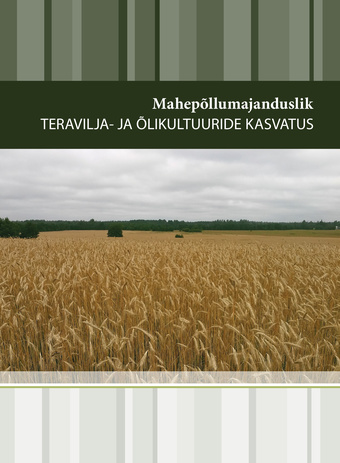 Mahepõllumajanduslik teravilja- ja õlikultuuride kasvatus