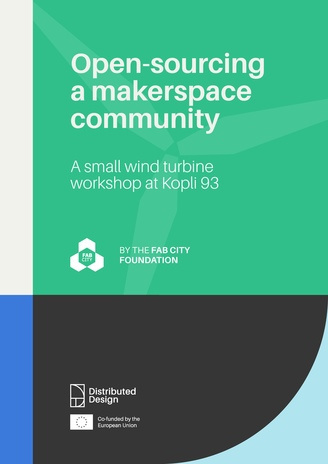Open-sourcing a makerspace community : a small wind turbine workshop at Kopli 93 