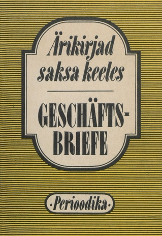 Ärikirjad saksa keeles = Geschäftsbriefe 