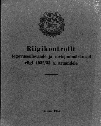 Riigikontrolli tegevuseülevaade ja revisjonimärkused riigi 1932/33.a. aruandele