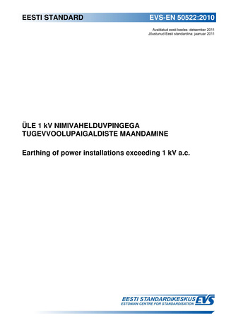 EVS-EN 50522:2010 Üle 1kV nimivahelduvpingega tugevvoolupaigaldiste maandamine = Earthing of power installations exceeding 1 kV a.c. 