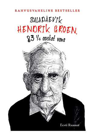 Salapäevik : Hendrik Groen, 83¼ aastat vana 