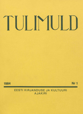 Tulimuld : Eesti kirjanduse ja kultuuri ajakiri ; 1 1984-03