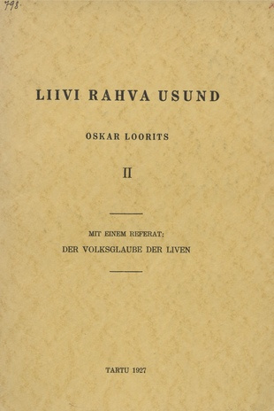 Liivi rahva usund. mit einem Referat: Der Volksglaube der Liven / II :