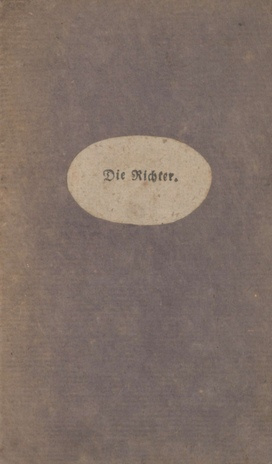 Die Richter.    Reval, gedruckt bey Johann Herrmann Gressel. 1819