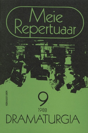 Meie repertuaar : Eesti NSV Rahvaloomingu ja Kultuuritöö Teadusliku Metoodikakeskuse väljaanne ; 9 1988-09