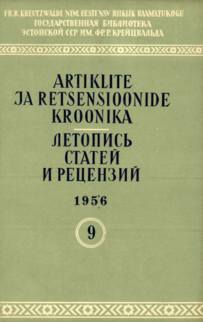 Artiklite ja Retsensioonide Kroonika = Летопись статей и рецензий ; 9 1956-09