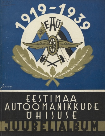 Eestimaa Autoomanikkude Ühisuse juubelialbum : 1919-1939