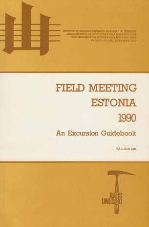 Field meeting, Estonia 1990 : an excursion guidebook 