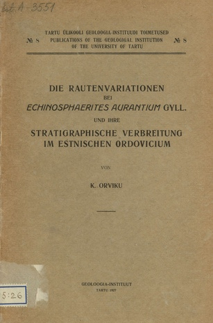 Die Rautenvariationen bei Echinosphaerites aurantium gyll. und ihre stratigraphische Verbreitung im estnischen Ordovicium