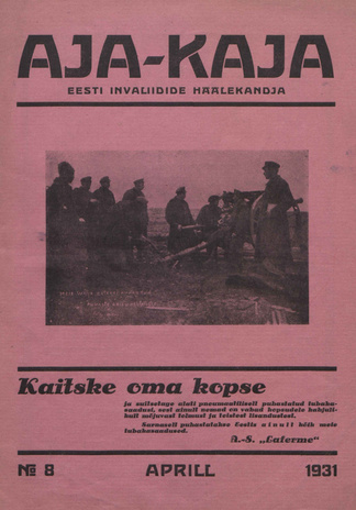 Aja-Kaja : Eesti Invaliidide häälekandja ; 8 1931-04