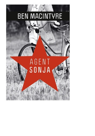 Agent Sonja : armuke, ema, sõdur, nuhk 