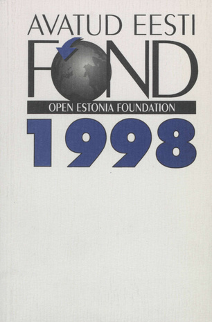 Avatud Eesti Fondi aastaaruanne 1998 : [aastaraamat]