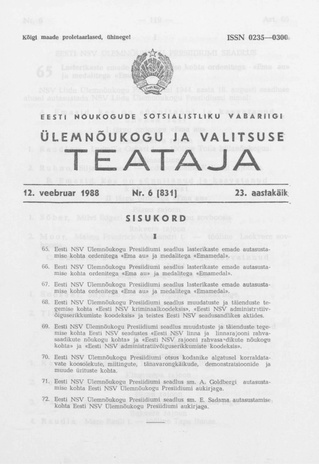 Eesti Nõukogude Sotsialistliku Vabariigi Ülemnõukogu ja Valitsuse Teataja ; 6 (831) 1988-02-12