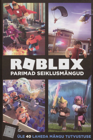 Roblox : parimad seiklusmängud : [üle 40 laheda mängu tutvustuse] 