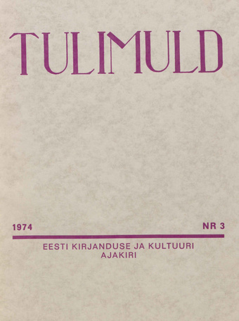 Tulimuld : Eesti kirjanduse ja kultuuri ajakiri ; 3 1974-09