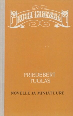 Novelle ja miniatuure (Kooli kirjavara ; 1978)
