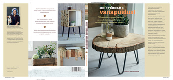 Meisterdame vanapuidust : 35 tänapäevast projekti mööbli ja muude kodus vajalike esemete meisterdamiseks kasutatud puidust 